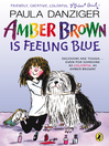 Cover image for Amber Brown Is Feeling Blue